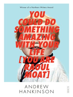 cover image of You Could Do Something Amazing with Your Life [You Are Raoul Moat]